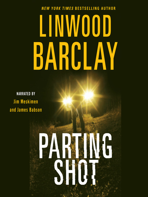 Title details for Parting Shot by Linwood Barclay - Available
